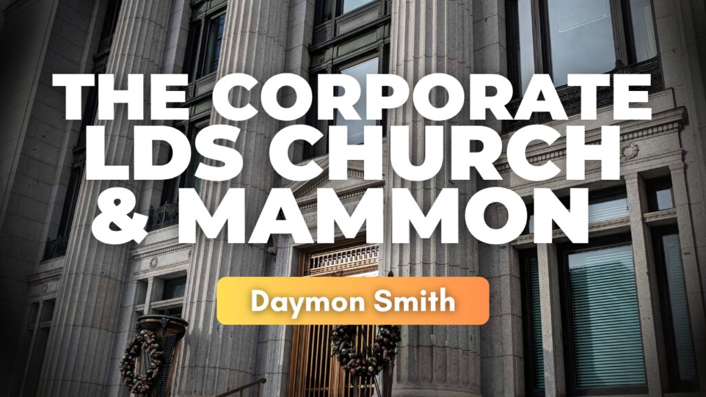 The Corporate LDS Church and Mammon