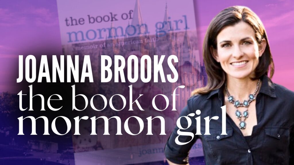 Joanna Brooks - The Book of Mormon Girl