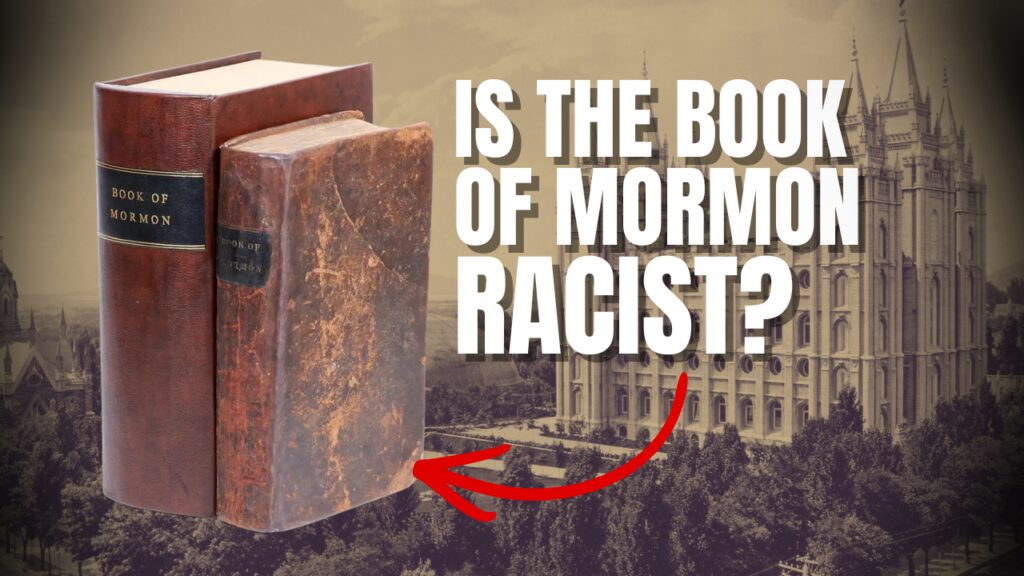 Is the Book of Mormon Racist?