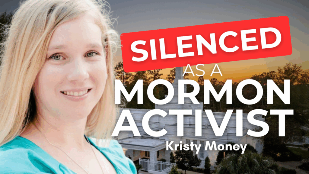 Silenced as a Mormon Activist - Kristy Money