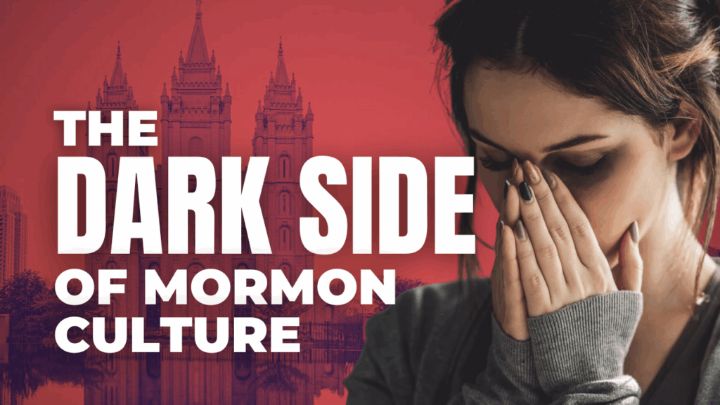 The Dark Side of Mormon Culture
