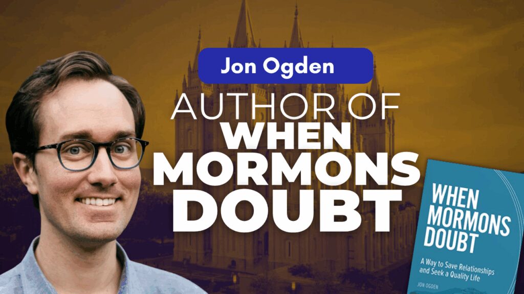 Author of When Mormons Doubt