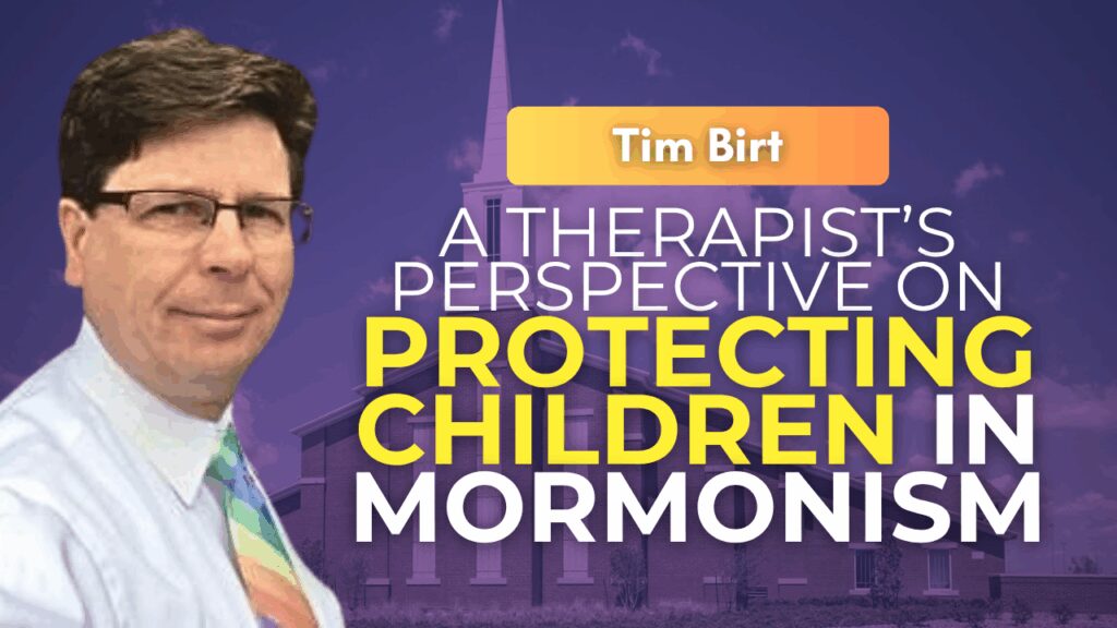 A Therapist's perspective on protecting children in Mormonism