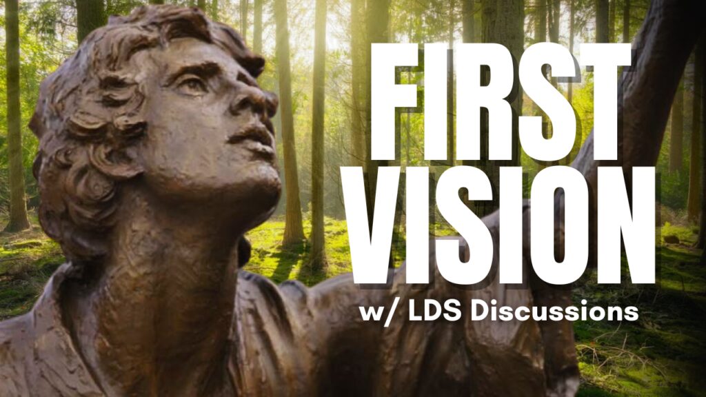 First Vision w LDS Discussions