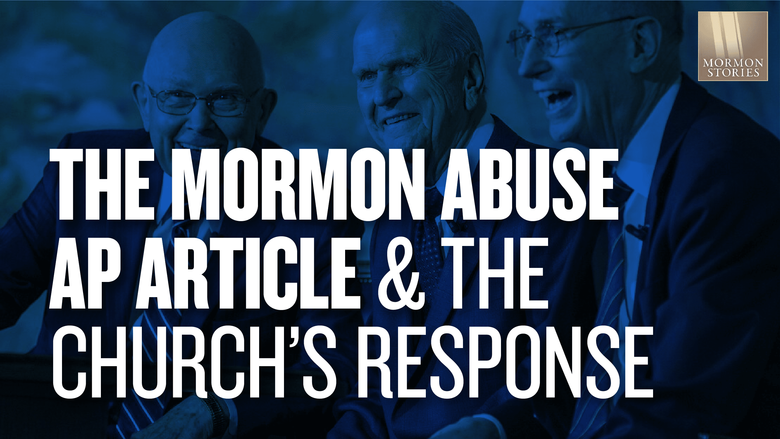 1638: The Mormon Abuse AP Article and The Church's Response