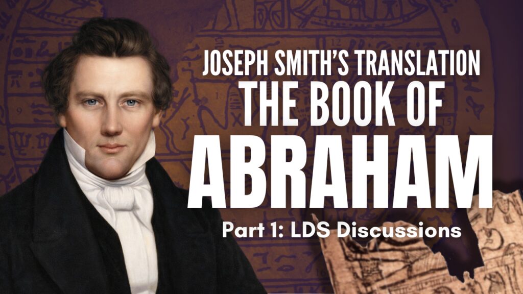 Joseph Smith's Translation The Book of Mormon Abraham