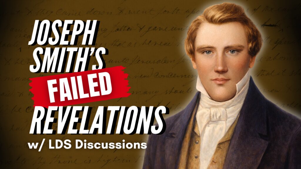 Joseph Smith's Failed Revelations
