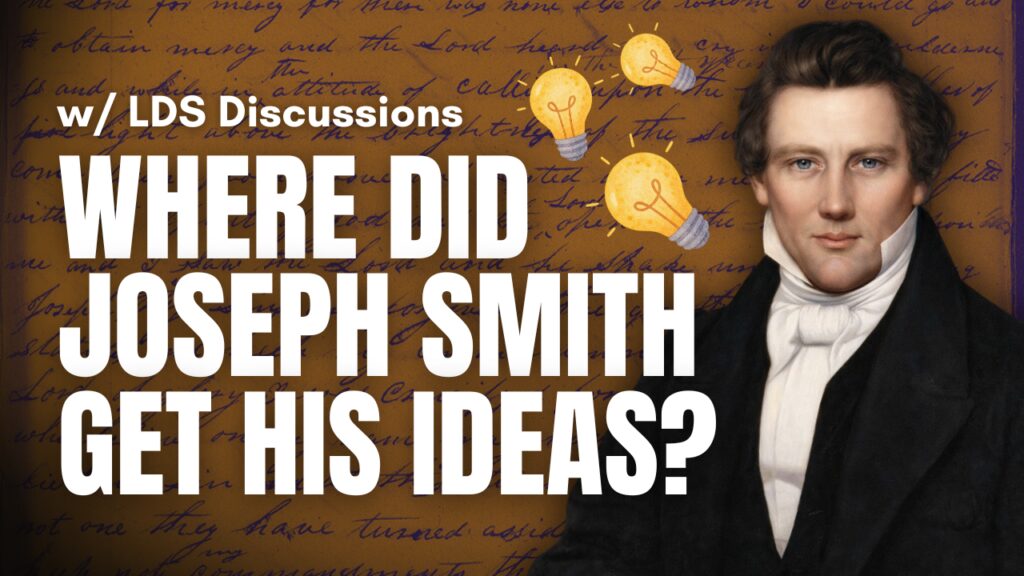 Where did Joseph Smith get his ideas?