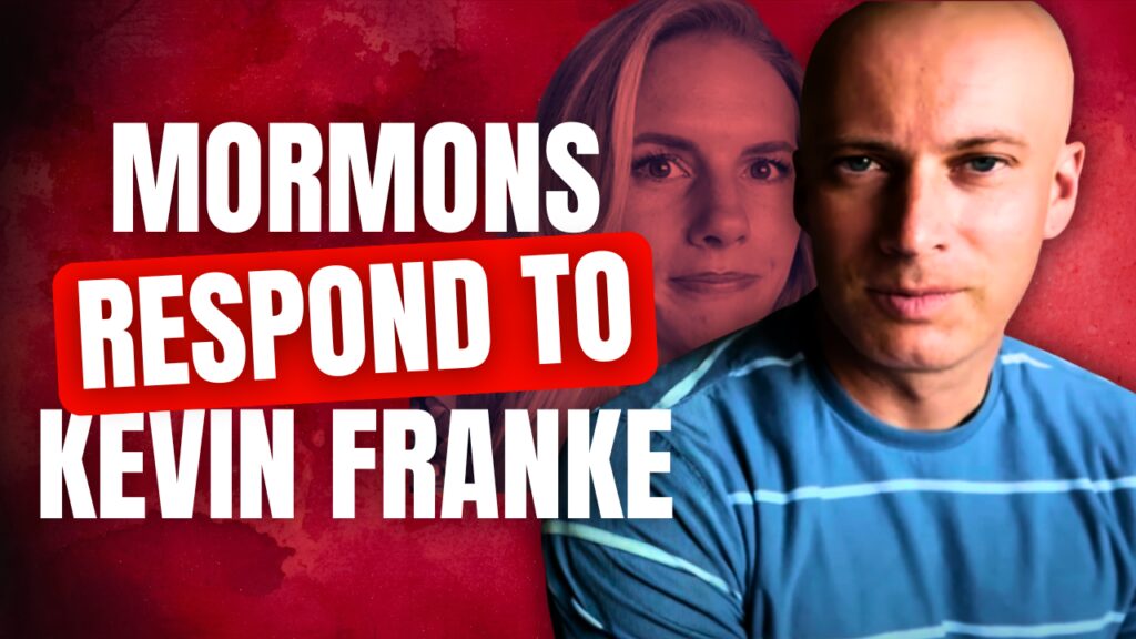 Mormons Respond to Kevin Franke