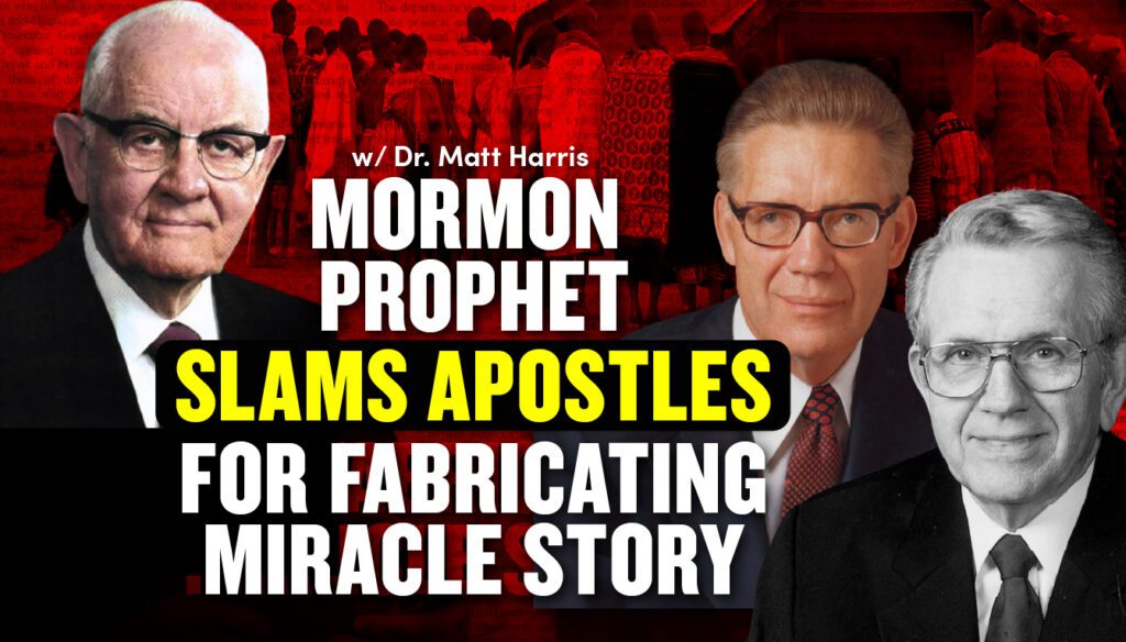 Mormon Prophet Slams Apostles for fabricating miracle story