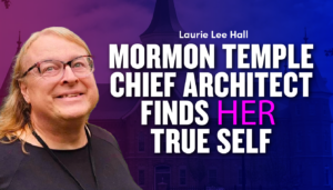 Mormon Stake President and Temple Architect Finds HER True Self | Ep. 1957