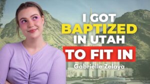 Baptized in Utah to Fit In! – Gabrielle Zelaya | Ep. 2044