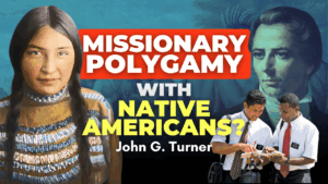 Early Mormon Missionary Polygamy with Native Americans?  – John Turner Pt. 10 | Ep. 2048
