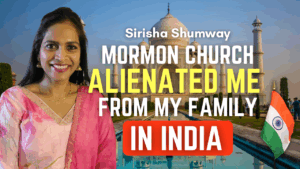 Mormon Church Alienated Me From My Family in India – Sirisha Shumway | Ep. 2051