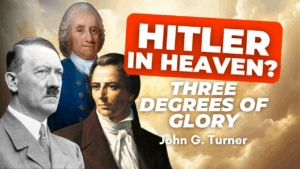 Three Three Degrees of Glory in Mormonism – John Turner Pt. 11 | Ep. 2050