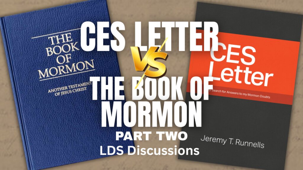 CES Letter vs the Book of Mormon