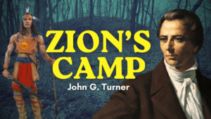Joseph Smith and Zion’s Camp – Disastrous or Inspirational? John Turner Pt. 15 | Ep. 2064