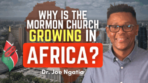 An African (Kenya) Mormon Story – Dr. Joe Ngatia | Ep. 2070