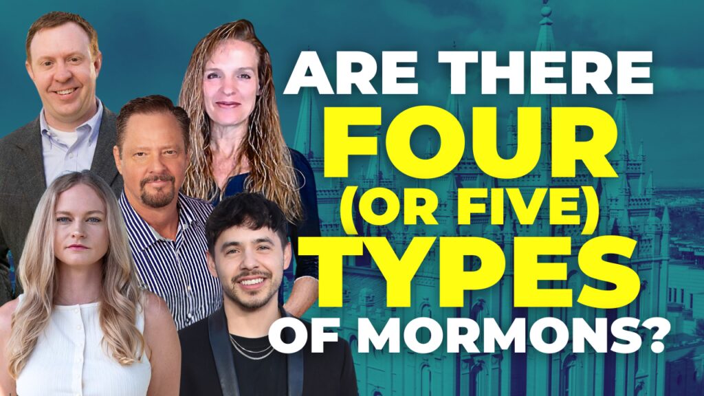 Are there four or five types of Mormons?