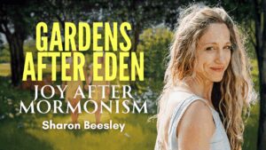 Finding Joy After Mormonism w/ Sharon Beesley | Ep. 2079