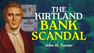 The Kirtland Bank Scandal & Joseph Smith – w/ John Turner Pt. 21 | Ep. 2081