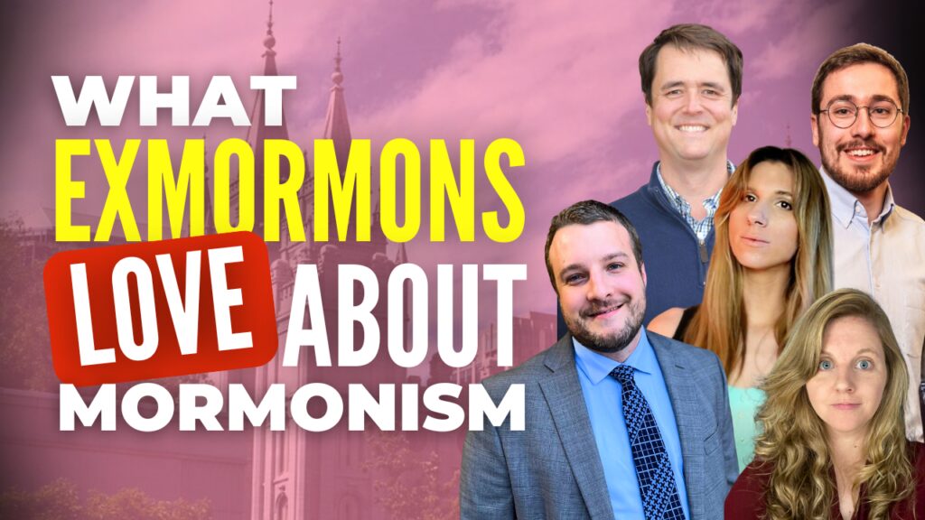 What ExMormons Love About Mormonism