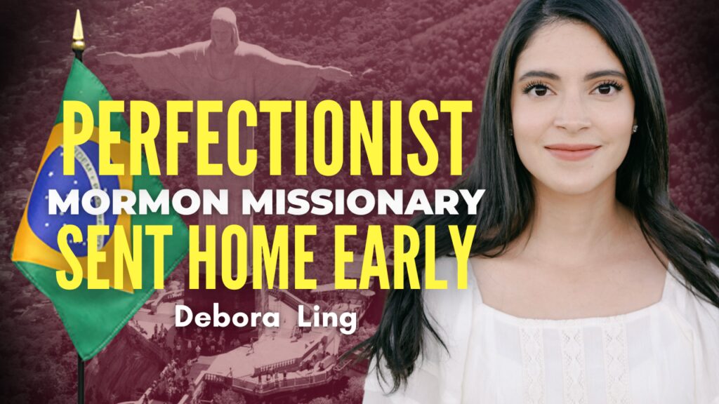 Perfectionist Mormon Missionary Sent Home Early