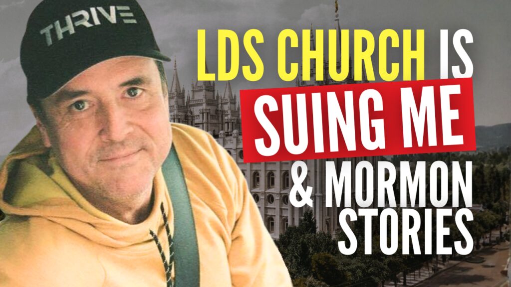 LDS Church is suing me & Mormon Stories
