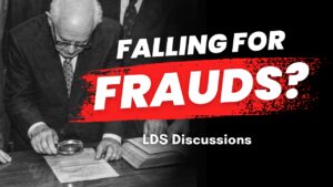 LDS Church Falling for Frauds – LDS Discussions Pt. 73 | Ep.  2153