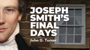 Joseph Smith’s Final Days – John Turner Pt. 40 | Ep.  2143