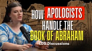 How LDS Apologists like Jasmin Rappleye Handle the Book of Abraham – LDS Discussions Pt. 75 | Ep. 2161