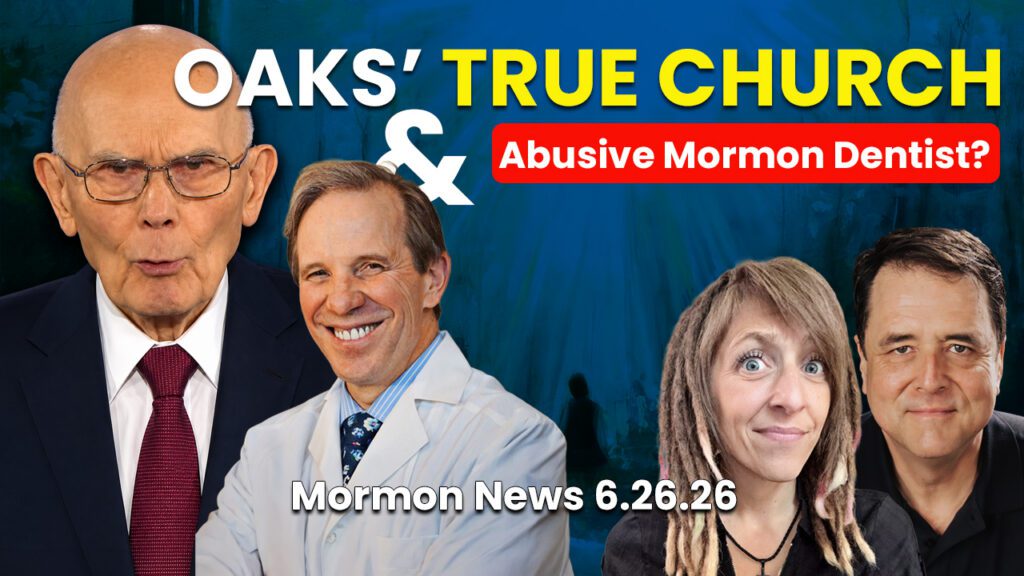 Oaks' True Church and Abusive Mormon Dentist