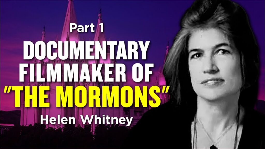 Documentary Filmmaker Helen Whitney on Filmmaking, "The Mormons," and "Into the Night"