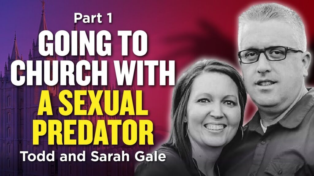 Todd and Sarah Gale - The Challenges of Attending Church with Accused Sexual Predator Joseph Bishop (Chandler, Arizona)