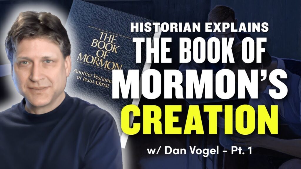 How the Book of Mormon was Created - Dan Vogel Ep. 1056-1058