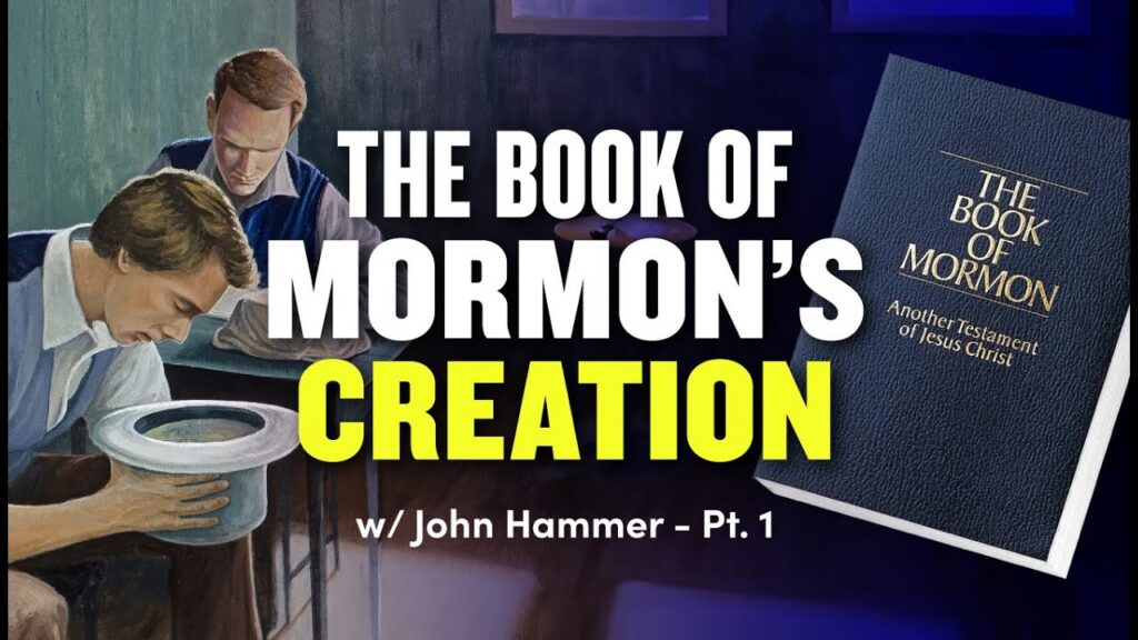 How the Book of Mormon was Created, by John Hamer Ep. 1082-1083