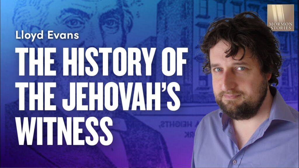 The History of the Jehovah's Witness Movement - Lloyd Evans