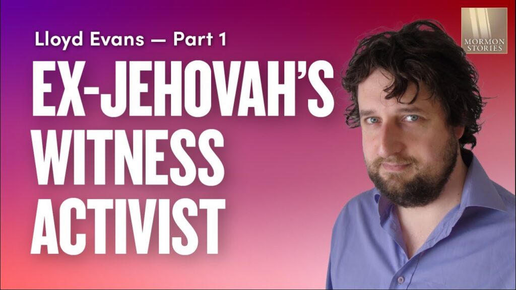How I Became an Ex-Jehovah's Witness Activist - Lloyd Evans | Ep. 1086-1087