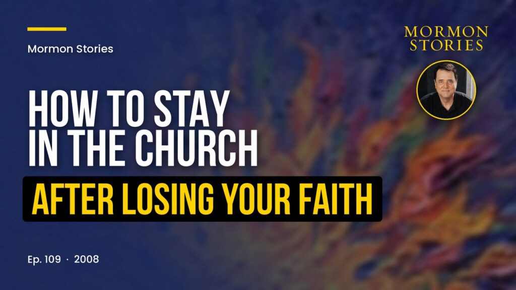How to Stay in the LDS Church after Losing Your Faith