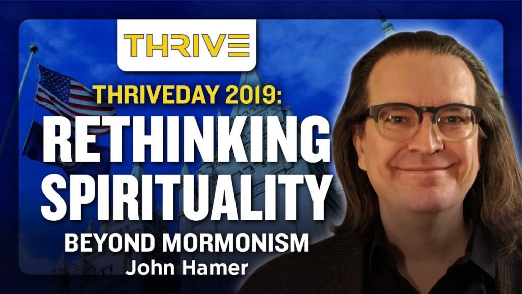 John Hamer - "Rethinking Spirituality Beyond Mormonism" (THRIVEDAY 2019)