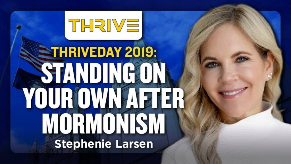 Stephenie Larsen - "Standing On Your Own After Mormonism" (THRIVEDAY 2019)