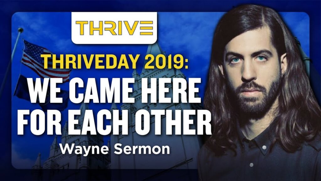 Wayne Sermon "We Came Here for Each Other" (THRIVEDAY 2019)