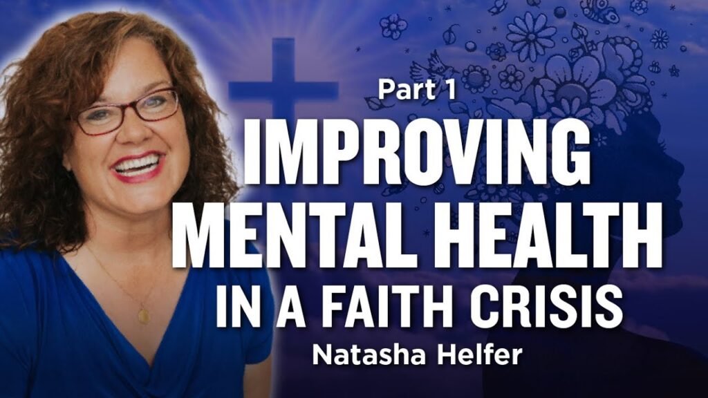 Improving Mental Health During a Mormon Faith Crisis