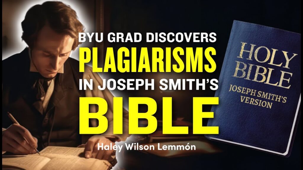 Haley Wilson Lemmón - The BYU Undergrad Who Discovered Joseph Smith's Plagiarisms in his Bible "Translation"