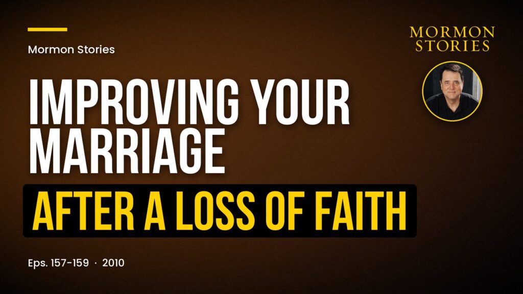 How to Improve Your Marriage After One of You Loses Their Testimony | Ep. 157-159
