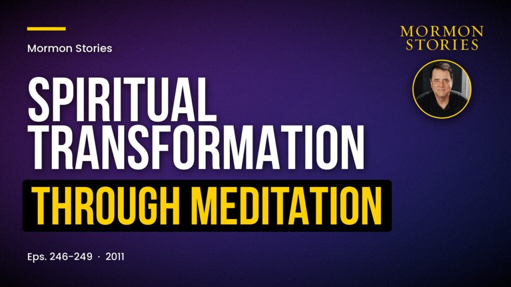 A Mormon’s Spiritual Transformation through Meditation & the Hindu Yogic Tradition