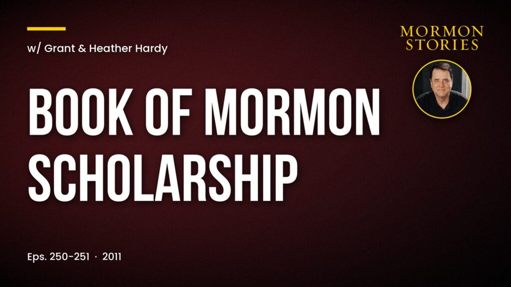 Grant & Heather Hardy - Book of Mormon Scholarship