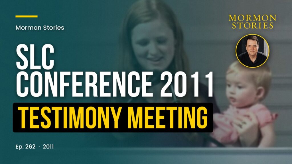 2011 SLC Conference Pt. 4 – "Testimony" Meeting (aka Mormon Storytelling)