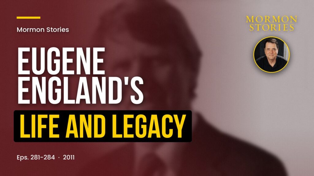 Eugene England’s Life and Legacy