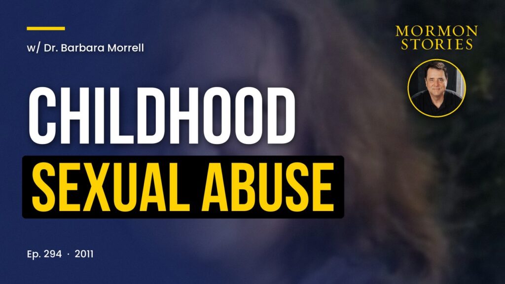 Childhood Sexual Abuse with Dr. Barbara Morrell